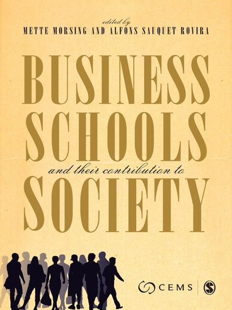 Business Schools and Their Contribution to Society Which Contribution to Society
