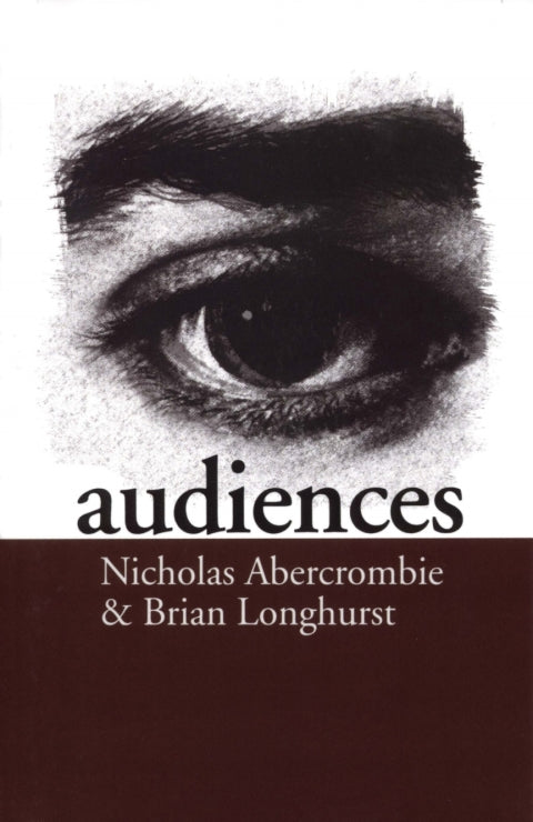 Audiences a Sociological Theory of Performance and Imagination