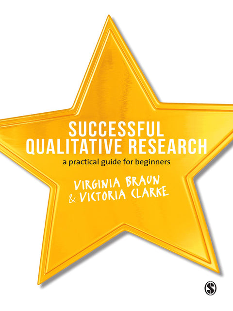 Successful Qualitative Research a Practical Guide for Beginners