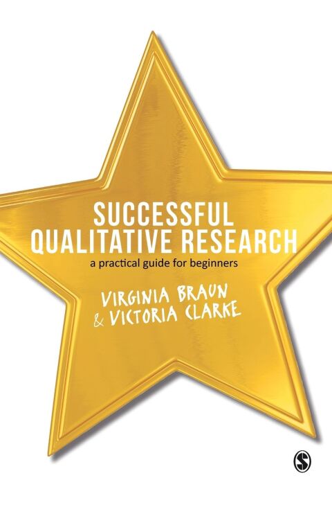 Successful Qualitative Research a Practical Guide for Beginners