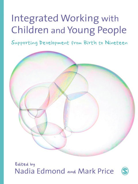 Integrated Working With Children and Young People Supporting Development From Birth to 19