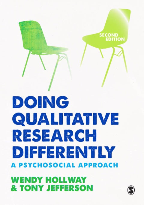 Doing Qualitative Research Differently a Psychosocial Approach
