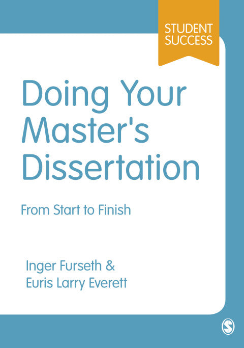 Doing Your Masters Dissertation From Start to Finish