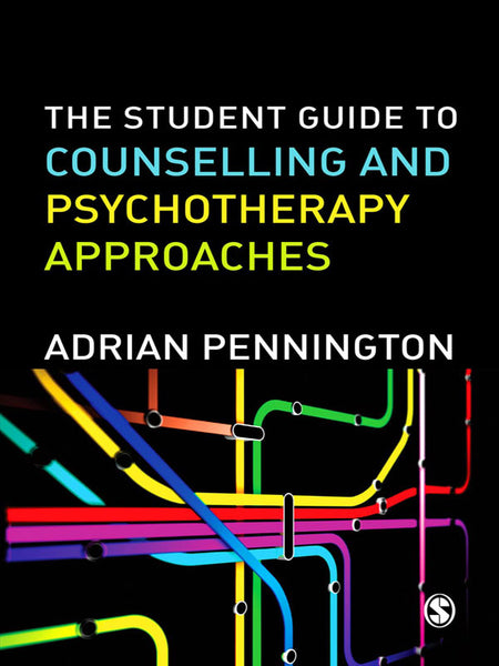 Student Guide to Counselling and Psychotherapy Approaches