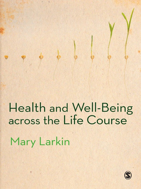 Health and Well Being Across the Life Course