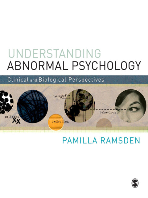 Understanding Abnormal Psychology Clinical and Biological Perspectives