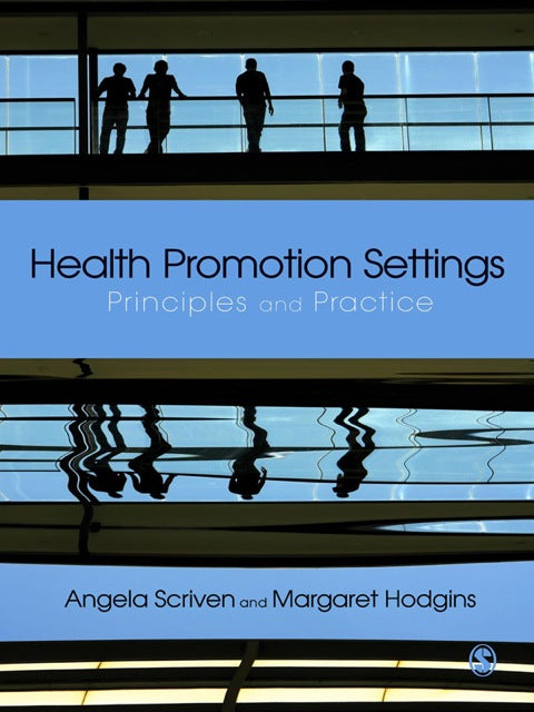 Health Promotion Settings Principles and Practice