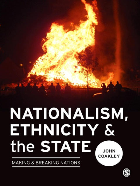 Nationalism Ethnicity and the State Making and Breaking Nations
