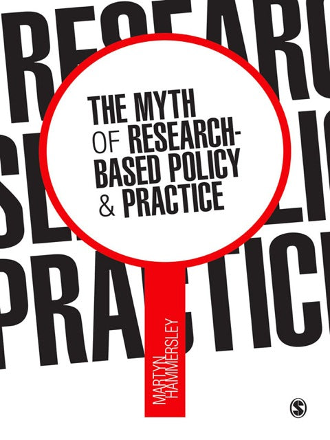 Myth of Research Based Policy and Practice