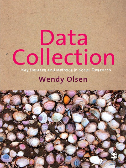 Data Collection Key Debates and Methods in Social Research
