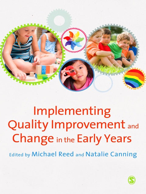 Implementing Quality Improvement and Change in the Early Years