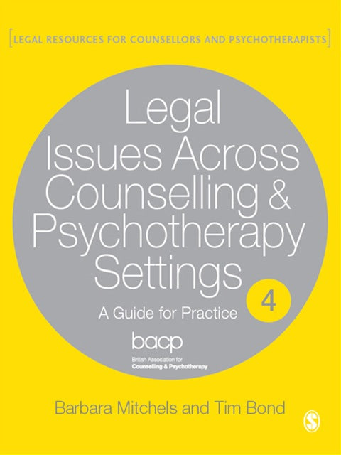 Legal Issues Across Counselling and Psychotherapy Settings a Guide for Practice