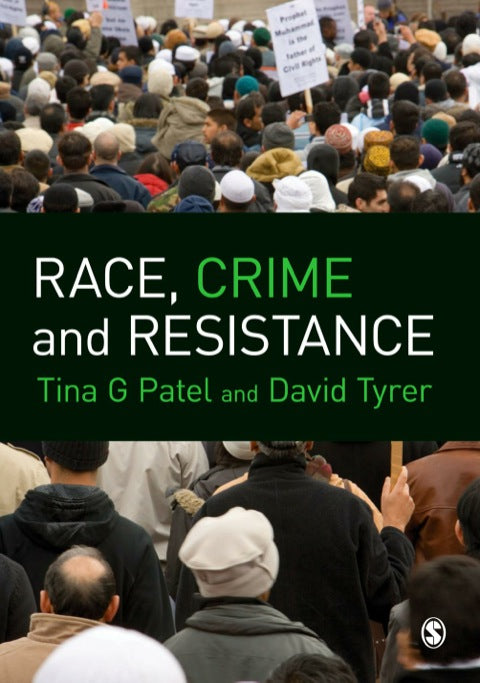 Race Crime and Resistance