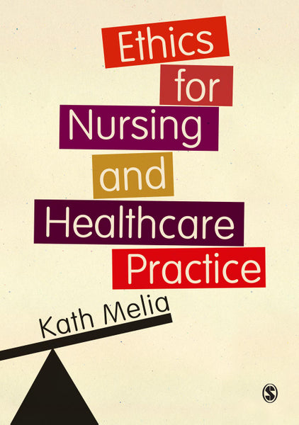 Ethics for Nursing and Healthcare Practice