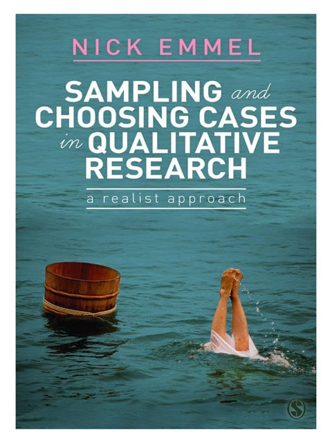 Sampling and Choosing Cases in Qualitative Research a Realist Approach