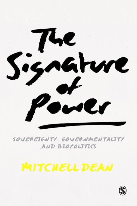 Signature of Power Sovereignty Governmentality and Biopolitics