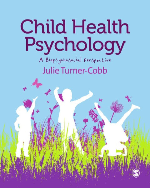 Child Health Psychology a Biopsychosocial Perspective