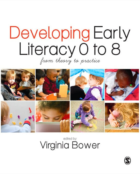 Developing Early Literacy 0-8 From Theory to Practice