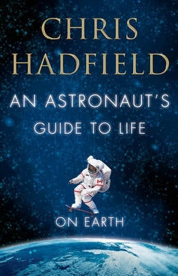 Astronauts Guide to Life on Earth