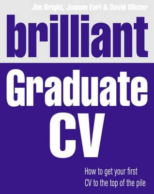 Brilliant Graduate Cv How to Get Your First Cv to the Top of the Pile