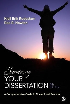Surviving Your Dissertation a Comprehensive Guide to Content and Process