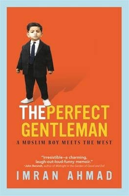 Perfect Gentleman a Muslim Boy Meets the West