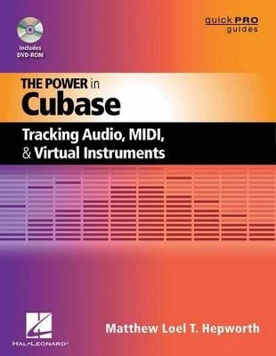 Power in Cubase Tracking Audio Midi and Virtual Instruments