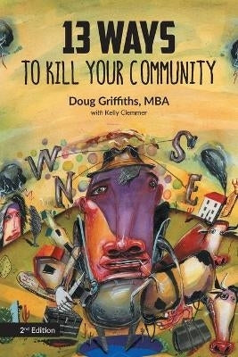 13 Ways to Kill Your Community 2Nd Edition