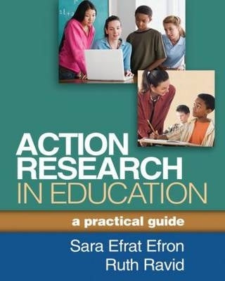 Action Research in Education a Practical Guide