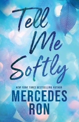 Tell Me Softly