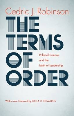 Terms of Order Political Science and the Myth of Leadership