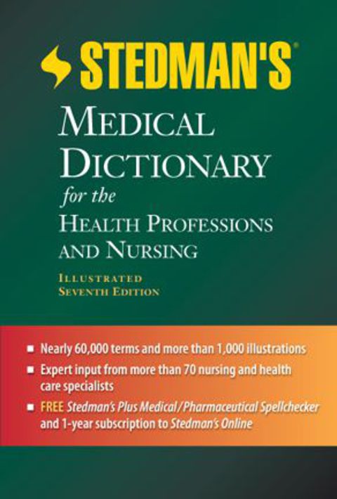 Stedmans Medical Dict for the Health Professions and Nursing