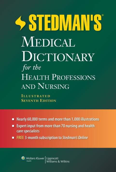 Stedmans Medical Dict for the Health Professions and Nursing