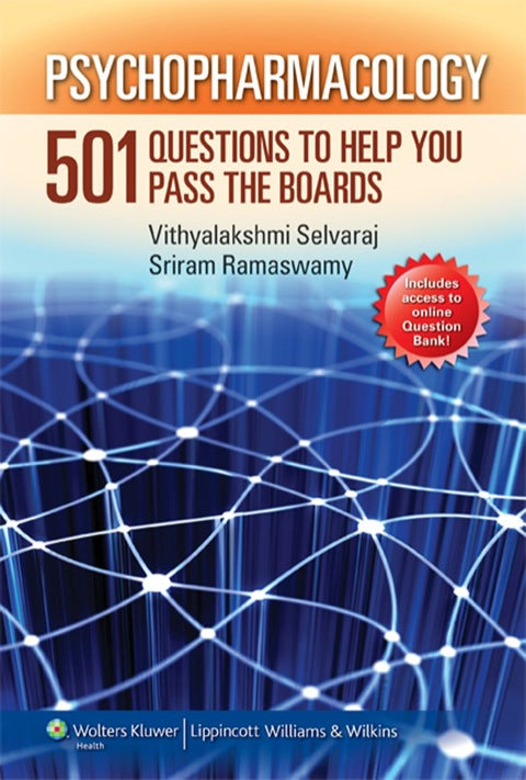 Psychopharmacology 501 Questions to Help You Pass the Boards