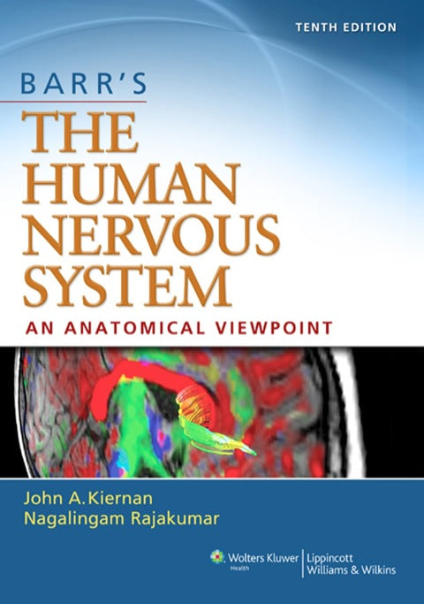 Barrs the Human Nervous System an Anatomical Viewpoint