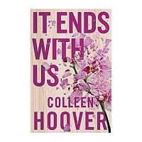 It Ends With Us Tiktok Made Me Buy It the Most Heartbreaking Novel Youll Ever Read