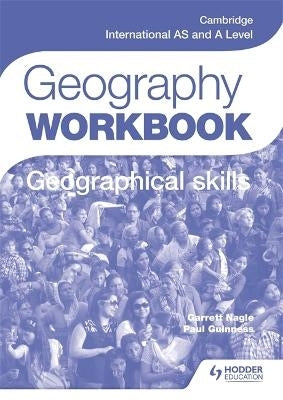 Cambridge International As and a Level Geography Skills (Workbook)