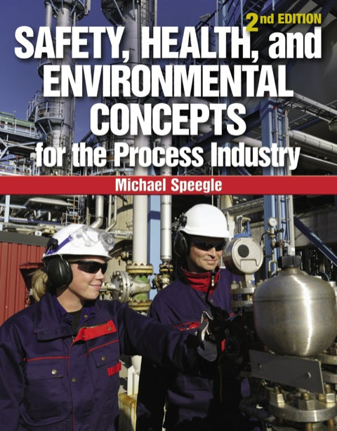 Safety Health and Environmental Concepts for the Process Industry