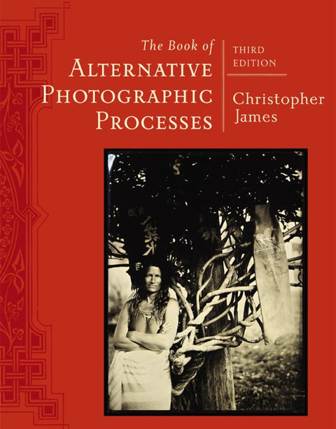 Book of Alternative Photographic Processes