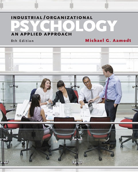 Industrial Organizational Psychology an Applied Approach (Volume 3)