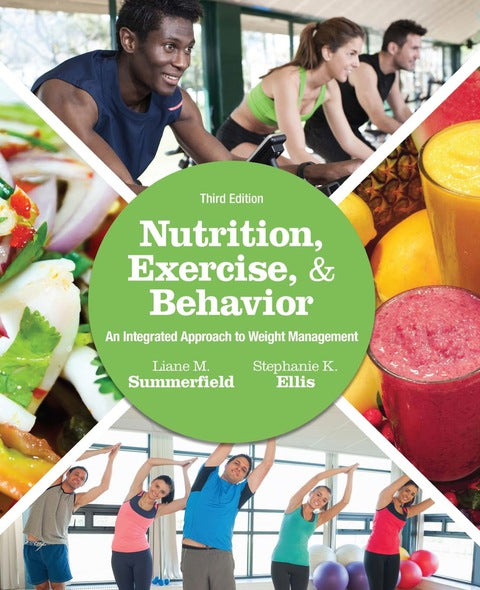 Nutrition Exercise and Behavior an Integrated Approach to Weight Management