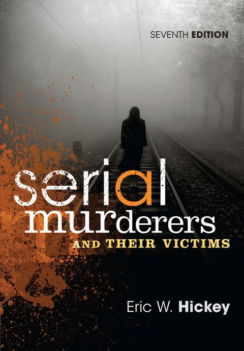 Serial Murderers and Their Victims