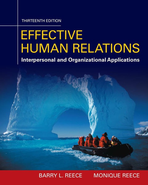 Effective Human Relations Interpersonal and Organizational Applications