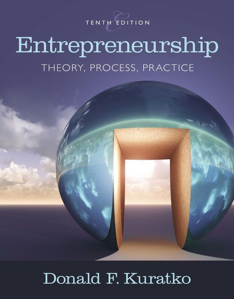 Entrepreneurship Theory Process and Practice