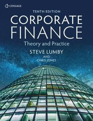 Corporate Finance Theory and Practice