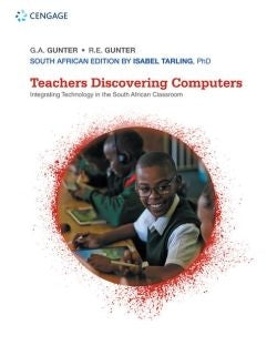 Teachers Discovering Computers Integrating Technology in the SA Classroom