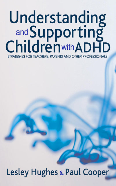 Understanding and Supporting Children With Adhd