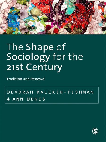 Shape of Sociology for the 21St Century