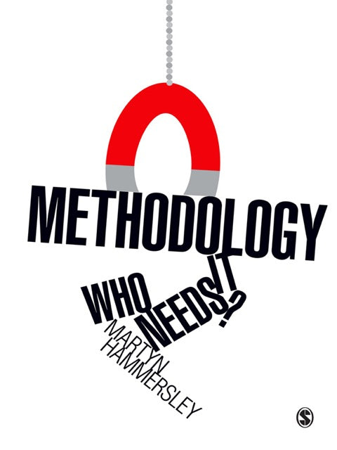 Methodology Who Needs It?