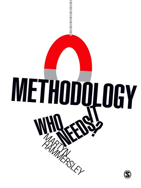 Methodology Who Needs It?